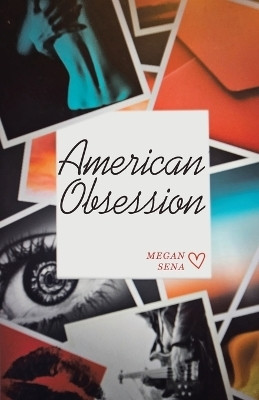 American Obsession(English, Paperback, Sena Megan)