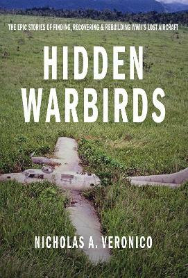 Hidden Warbirds(English, Electronic book text, Veronico Nicholas A.)