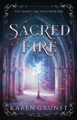 Sacred Fire(English, Paperback, Grunst Karen)