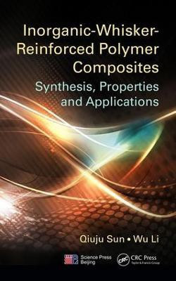 Inorganic-Whisker-Reinforced Polymer Composites(English, Electronic book text, Sun Qiuju)