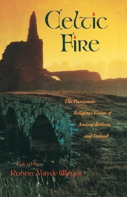 Celtic Fire(English, Paperback, Van De Weyer Robert)