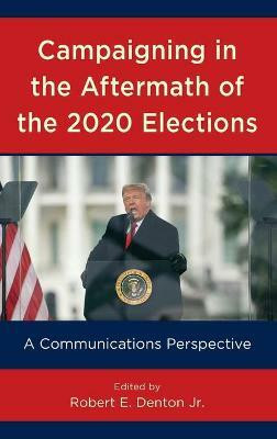 Campaigning in the Aftermath of the 2020 Elections(English, Hardcover, unknown)
