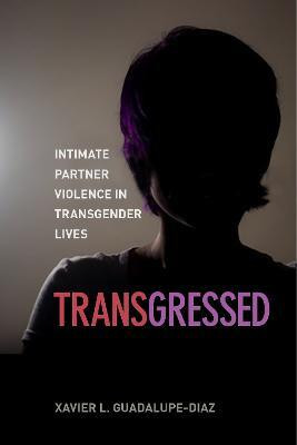 Transgressed(English, Hardcover, Guadalupe-Diaz Xavier L.)