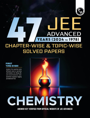 (Old Edition) PW 47 Years Chemistry Chapterwise and Topicwise Solved Papers PYQ of JEE Advanced 1978 to 2024(English, Paperback, Kumar Gaurav)
