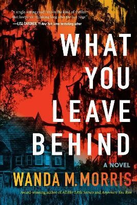 What You Leave Behind(English, Paperback, Morris Wanda M)