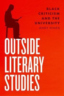 Outside Literary Studies(English, Paperback, Hines Andy Dr.)