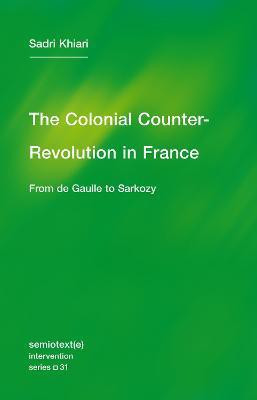 The Colonial Counter-Revolution(English, Paperback, Khiari Sadri)