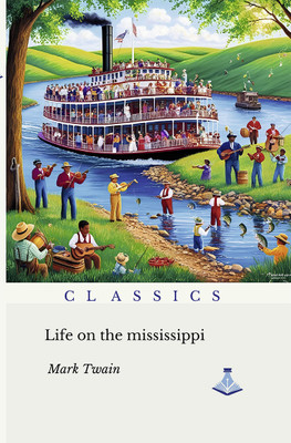 Life on the Mississippi(Hardcover, Mark Twain)