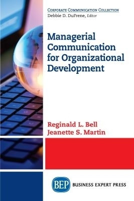 Managerial Communication for Organizational Development(English, Paperback, Bell Reginald L.)