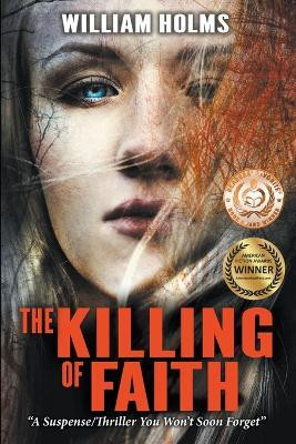 The Killing of Faith(English, Paperback, Holms William)
