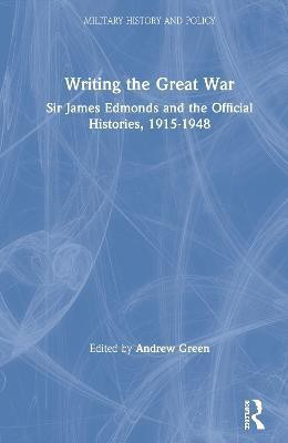 Writing the Great War(English, Hardcover, Green Andrew)