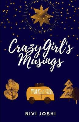 Crazygirl's Musings(English, Paperback, Joshi Nivi)
