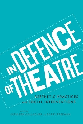 In Defence of Theatre(English, Electronic book text, unknown)