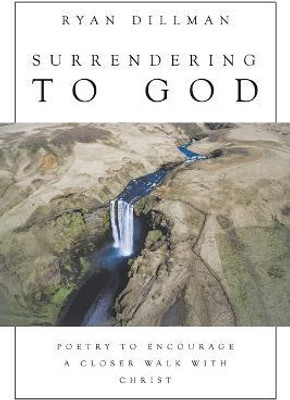 Surrendering to God(English, Paperback, Dillman Ryan)