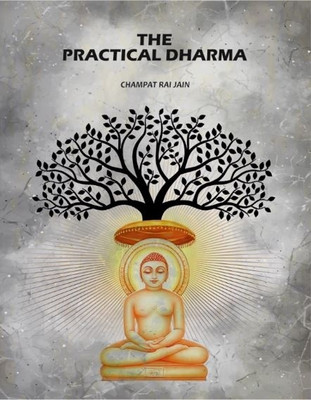 The Practical Dharma(Paperback, Champat Rai Jain)