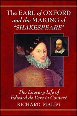 The Earl of Oxford and the Making of "Shakespeare"(English, Paperback, Malim Richard)