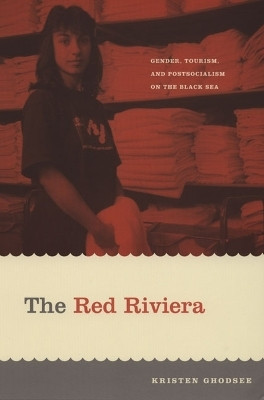The Red Riviera(English, Hardcover, Ghodsee Kristen)