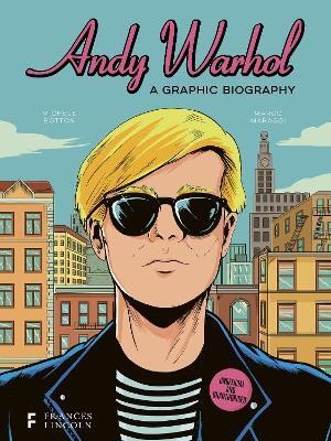 Andy Warhol: A Graphic Biography(English, Hardcover, Botton Michele)