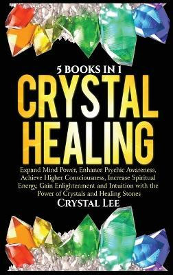 Crystal Healing(English, Hardcover, Lee Crystal)
