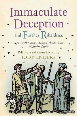 Immaculate Deception and Further Ribaldries(English, Paperback, Enders Jody)