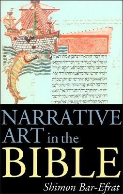 Narrative Art in the Bible(English, Electronic book text, Bar-Efrat Shimon Dr.)