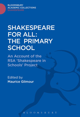 Shakespeare For All: The Primary School(English, Hardcover, Gilmour Maurice)