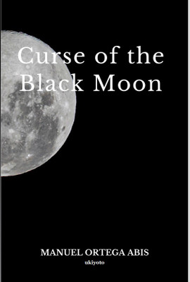 Curse of the Black Moon(English, Paperback, Abis Manuel Ortega)