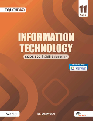 Information Technology for Class 11 – Ver 1.0(Paperback, Dr. Sanjay Jain)