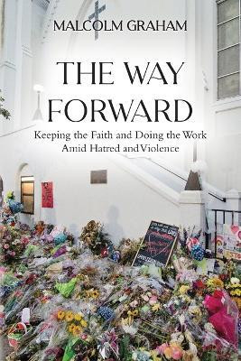 The Way Forward(English, Paperback, Graham Malcolm)