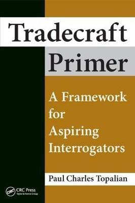 Tradecraft Primer(English, Electronic book text, Topalian Paul Charles)