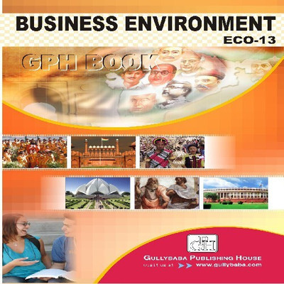 Gullybaba IGNOU 2nd Year B.COM (Latest Edition) ECO-13 Business Environment in English IGNOU Help Book with Solved Previous Year's Question Papers and Important Exam Notes  - Business Environment(English, Paperback, Sunita Mittal)
