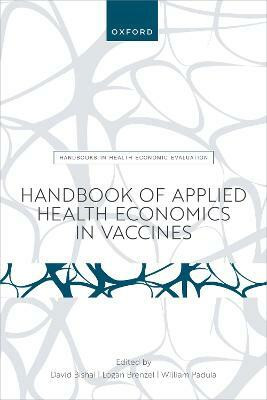 Handbook of Applied Health Economics in Vaccines(English, Paperback, unknown)