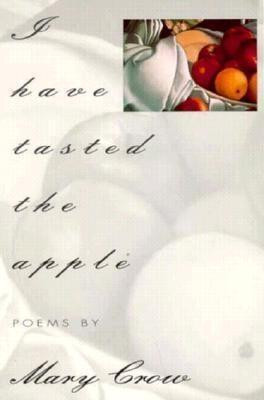 I Have Tasted the Apple(English, Paperback, Crow Mary)