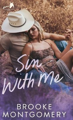 Sin With Me(English, Hardcover, Montgomery Brooke)
