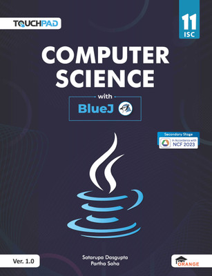 Touchpad Computer Science with BlueJ for ISC – Class 11(Paperback, Satarupa Dasgupta, Partha Saha)