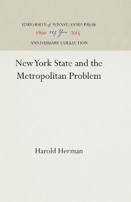 New York State and the Metropolitan Problem(English, Electronic book text, Herman Harold)