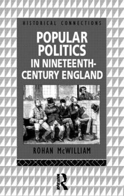 Popular Politics in Nineteenth Century England(English, Paperback, McWilliam Rohan)