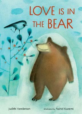 Love Is in the Bear(English, Hardcover, Henderson Judith)