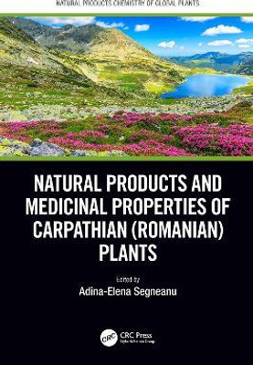 Natural Products and Medicinal Properties of Carpathian (Romanian) Plants(English, Paperback, unknown)