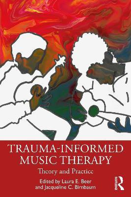 Trauma-Informed Music Therapy(English, Paperback, unknown)