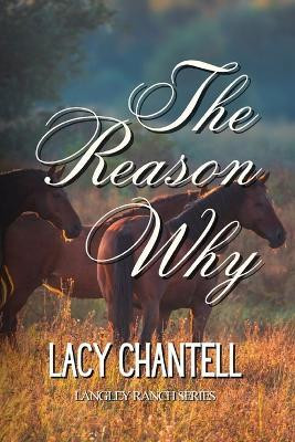The Reason Why(English, Paperback, Chantell Lacy)