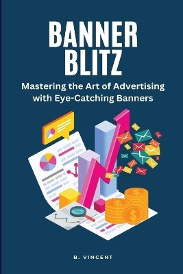 Banner Blitz (Large Print Edition)(English, Paperback, Vincent B)
