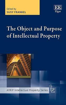 The Object and Purpose of Intellectual Property(English, Hardcover, unknown)