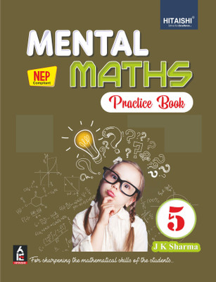 Mental Math - Mathematics Book for Class 5 - HITAISHI PUBLISHERS(Paperback, Hitaishi Editorial Board)