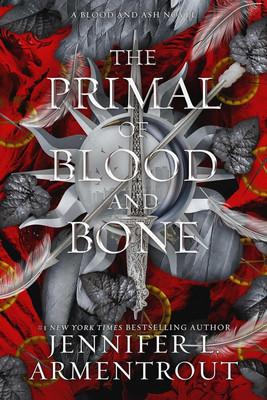 The Primal of Blood and Bone: A Blood and Ash Novel - Paperback by Jennifer L. Armentrou(Paperback, Jennifer L. Armentrou)