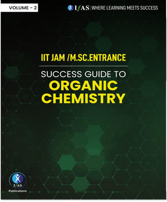IIT JAM Organic Chemistry Textbook Volume 2  - 2025 Best Detailed Book & Success Guide to Msc Entrance | Best Book For IIT JAM Chemistry Exam - Two Brothers Publications(Paperback, IFAS Publications)