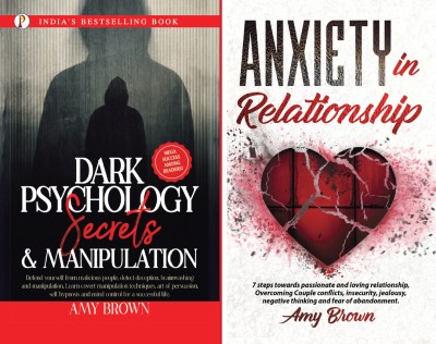 Dark Psychology Secrets and Manipulation + Anxiety in Relationship combo set of 2 Books(Paperback, Amy Brown)