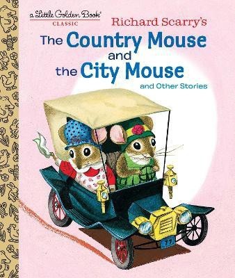 Richard Scarry's The Country Mouse and the City Mouse(English, Hardcover, Scarry Patricia)