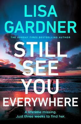 Still See You Everywhere(English, Paperback, Gardner Lisa)