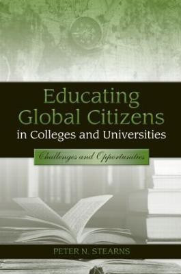 Educating Global Citizens in Colleges and Universities(English, Paperback, Stearns Peter N.)